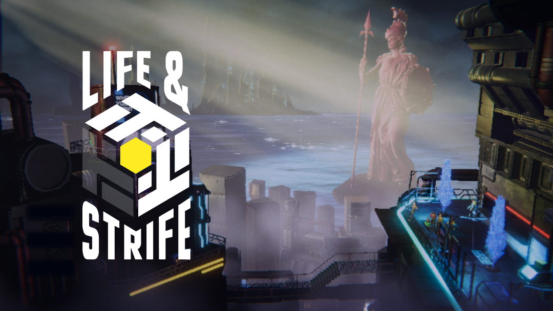 Life & Strife